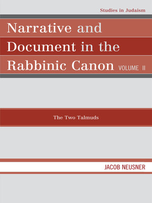 cover image of Narrative and Document in the Rabbinic Canon, Volume II